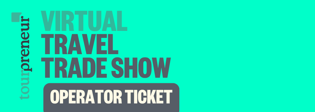 Tourpreneur Virtual Travel Trade Show: Operator Ticket