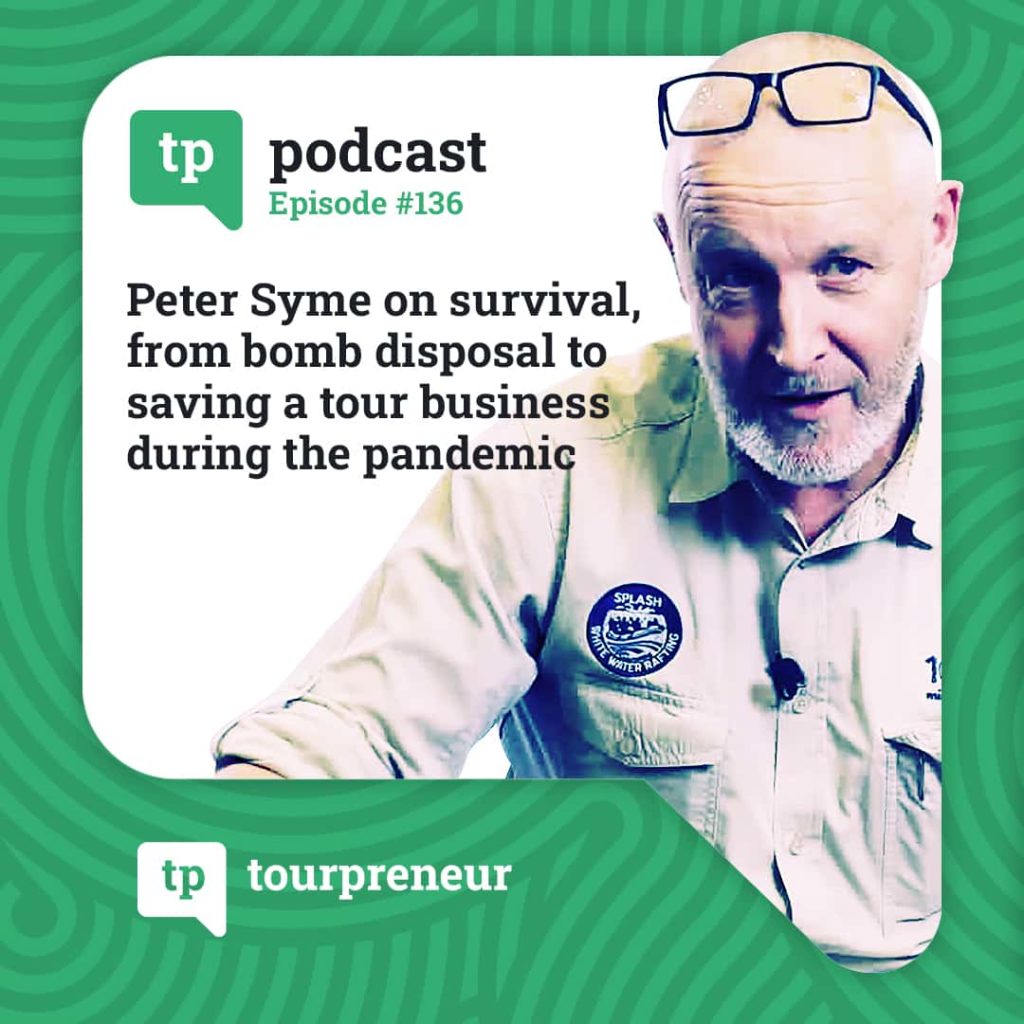 Peter Syme on Survival. From bomb disposal to saving a tour business during the pandemic