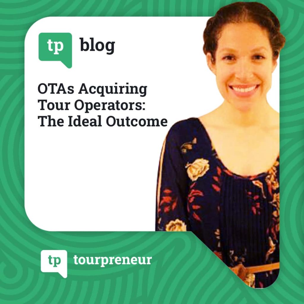 OTAs Acquiring Tour Operators: The Ideal Outcome